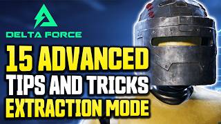 15 ADVANCED Tips amp Tricks you DIDN’T Know  Delta Force Hawk Ops Extraction Mode [upl. by Eliza]