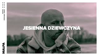 Małpa  Jesienna dziewczyna prod Steve Nash x Małpa [upl. by Keifer]