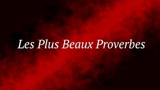 Les Plus Beaux Proverbes [upl. by Auqcinahs237]