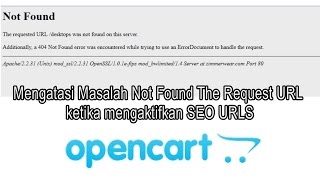 Cara Mengatasi Masalah Not Found The Request URL Opencart [upl. by Tollmann648]