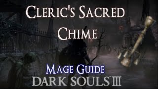 Clerics Sacred Chime LOCATION AND USE  Dark Souls 3 Mage Guide [upl. by Alasdair]