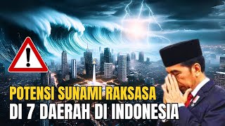 BISA MELEBIHI ACEH  Tsunami Raksasa Berpotensi Terjadi Di 7 Provinsi di Indonesia [upl. by Jamil481]