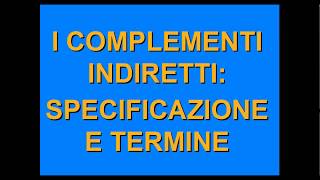 Grammatica2 i complementi indiretti termine e specificazione [upl. by Amaral296]