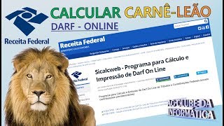 Como Imprimir DARF Online e Calcular CARNÊ LEÃO em Atraso [upl. by Nauqel]