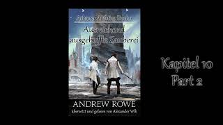 Kapitel 10 Pt2  Arcane Ascension 1 Sufficiently Advanced Magic  Hörbuch  audiobook German [upl. by Nirmak]