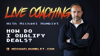 How to Qualify Prospects  Live coaching with Michael Humblet [upl. by Mcadams]