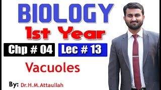 Vacuoles  Chapter 4  1st year Biology  Lec  13 [upl. by Tirzah]