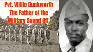 The Rhythm of War Pvt Willie Lee Duckworth Sr and the Birth of the Military Cadence [upl. by Lenwood456]