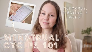 MENSTRUAL CYCLES 101  Understanding Hormones Cycle Phases Tracking amp More [upl. by Enilecram]