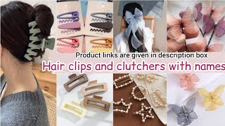 Types of hair clips with namesTypes of hair clutchersHair clips nameKorean hair clips accessories [upl. by Nealy836]