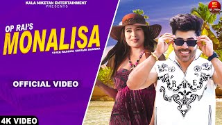 Monalisa  Official Video  Vivek Raghav Shivani Sharma  YK  New Haryanvi Songs Haryanavi 2023 [upl. by Kornher]