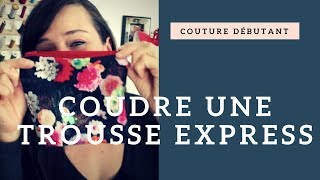 Tuto couture  coudre une trousse doublée en 5 minutes 😜😜😜 [upl. by Dahs3]