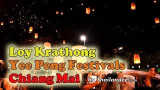 Thaïlande  Loy Krathong et Yee Peng festival 2017 à Chiang Mai [upl. by Ennaehr]