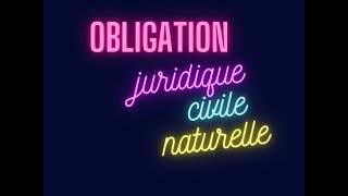 Obligation juridique obligation civile obligation naturelle [upl. by Yseulta]