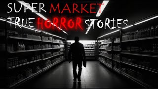 3 Horror True StoriesSuper market [upl. by Aidan]