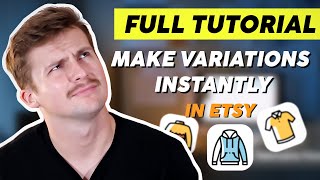 How To Get An Etsy Bestseller Etsy Listing Variations Full Tutorial [upl. by Dobrinsky]