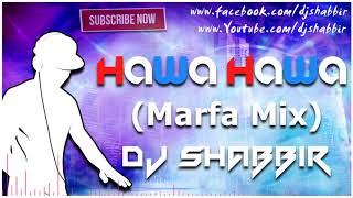 HAWA HAWA MARFA MIX DJ SHABBIR  Telangana Thops [upl. by Florri176]