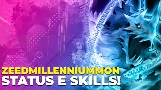 ZeedMillenniummon  Status e Skills [upl. by Backler901]