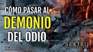 CÓMO PASAR AL DEMONIO DEL ODIO  JEFE CASI FINAL SEKIRO SHADOWS DIE TWICE [upl. by Ecikram]