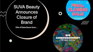 SUVA Beauty Announces Closure of Brand  70 off Sale Starts Soon [upl. by Boote712]