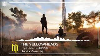 TYH The YellowHeads  High Club Pereira  Colombia  10062018 [upl. by Thin]