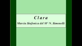 quotClaraquot  Marcia Sinfonica  N Simonelli [upl. by Llertrac653]