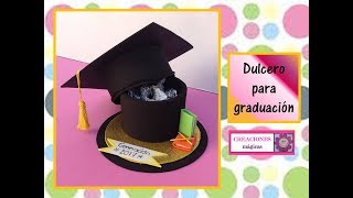 ♥♥ Dulcero para graduación  Creaciones mágicas♥♥ [upl. by Plossl]