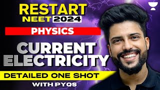 Detailed One shot with PYQs  Current Electricity  Restart NEET 2024  Prateek Jain [upl. by Eladroc]