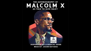 The Autobiography of Malcolm X – A Radical Audiobook [upl. by Anirok604]