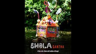 Shola Gantha  A film on the Shola craft tradition of Bengal [upl. by Hgielar663]