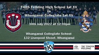 FAHS 1st XV vs Whanganui Collegiate 1st XV  30th July 2022  Extended Highlights [upl. by Fleeman]