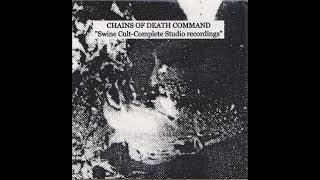 Chains of Death Command Finland  Swine Cult  Complete Studio Recordings Compilation 2018 [upl. by Higbee779]