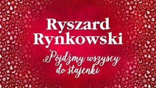 Ryszard Rynkowski  Pójdźmy wszyscy do stajenki [upl. by Nykal]