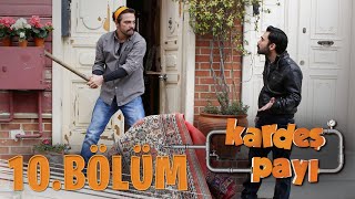 Kardeş Payı 10Bölüm Bipsiz Versiyon [upl. by Anwadal]