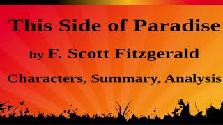 This Side of Paradise by F Scott Fitzgerald  Characters Summary Analysis [upl. by Pickens93]