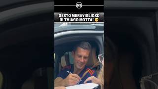 🤩GESTO MERAVIGLIOSO di THIAGO MOTTA per una Super TIFOSA della JUVENTUS 🖤🤍 Avete visto shorts [upl. by Oetomit846]