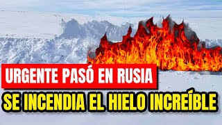 ¡Aparece Un Fenómeno Extraño Incendios Zombies En Rusia Sale Fuego De La Nieve [upl. by Aiello]