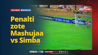 PENALTI ZOTE SIMBA VS MASHUJAA SIMBA OUT [upl. by Joelle]