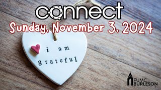 9am Connect Worship Sunday November 3 2024 [upl. by Ariad]