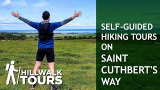 St Cuthberts Way 🥾 SelfGuided Hiking Holidays on the Scottish and English Borders [upl. by Ssegrub]