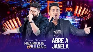 Henrique e Juliano  Abre A Janela  DVD Novas Histórias  Ao vivo em Recife [upl. by Sauncho794]