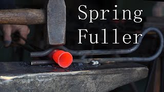 Basic Blacksmithing  Forging Spring Fullers [upl. by Sapphire]