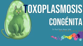 Toxoplasmosis congénita [upl. by Niwdog]