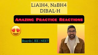 LiAlH4 NaBH4 and DIBALH reduction reactions  Class 11 and 12  JEE NEET by TUC Nikhil Sharma [upl. by Dnalyram]