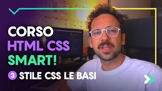 Corso HTML e CSS Smart  Stile CSS le Basi per stilizzare lHTML 3 Lezione [upl. by Hilel]