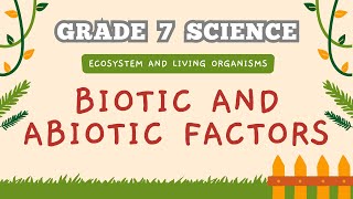 Biotic and Abiotic components of an Ecosystem [upl. by Isabel891]