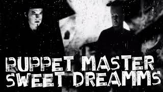 PuppetMaster  Sweet Dreams  OFFICIAL VIDEO by Puppet Master [upl. by Damalus]