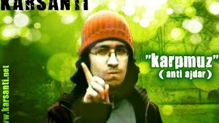 Karsantı  Anti Ajdar [upl. by Alioz]