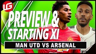 MAN UTD VS ARSENAL LIVE PREVIEW amp STARTING XI [upl. by Haldeman]