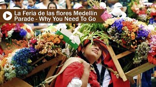 Come to Medellin to watch La Feria de las Flores Parade  Desfile de Silleteros Medellin Colombia [upl. by Naillik956]